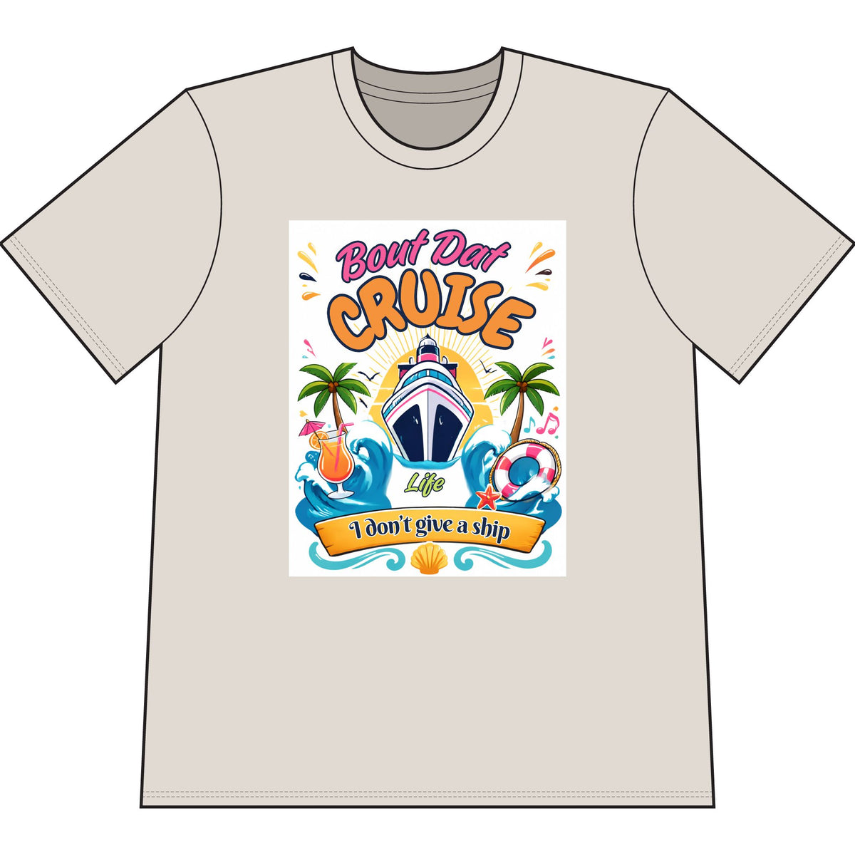 Cruise Life T-Shirt – "Boat Day Cruise: I Don’t Give a Ship" Graphic Tee
